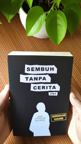 Buku Novel Sembuh Tanpa Cerita Jiwa By Mustaqim Jiwa. Cek showcase ku #sembuhtanpacerita #novel #fypシ゚ #foryouu #foryoupagee 