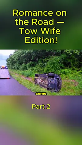 Romance on the Road — Tow Wife Edition! #carrescue #roadsideassistance #towlife #trucker #towtrucklife #roadsiderescue #trucks #truck #car #towtruck 