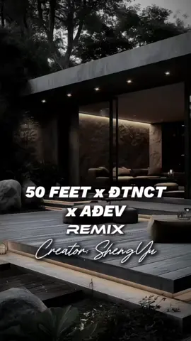 Nhạc này cuốn lắm luôn | 50 FEET x ĐTNCT x AĐEV #nhachaymoingay #盛宇shengyu #capcut #capcutpioneer #pioneertemplate 