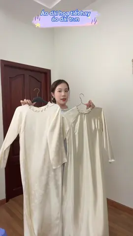 🎯 Áo dài hoa tiết hay áo dài trơn – bạn chọn gì? 👗 Áo dài hoa tiết: Sang trọng, mềm mại, phù hợp sự kiện & lễ cưới. ✨ Áo dài trơn: Tối giản, tinh tế, dễ phối phụ kiện. 💬 Comment ngay bên dưới để Ngọc Mai tư vấn mẫu hợp nhất với bạn nhé! #Aodaingocmaii #aodai #aodaitruyenthong #aodaicachtan #aodaicuoi #aodaihocsinh #aodaidep #aodaitrang #aodaitet #aodaigiaovien 