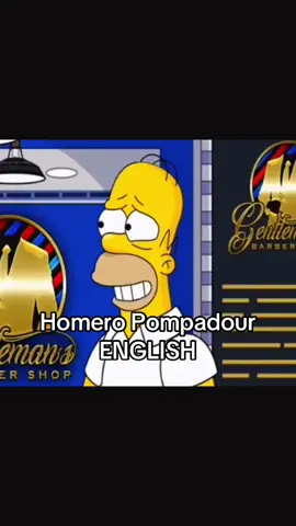 Homero Pompadour English Translation Version 💔🥀 #fyp #funny #homero #thesimpsons #espanol #translation #homeropompadour 