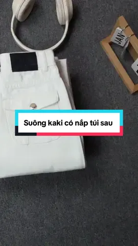 Suông kaki có nắp túi sau #quanjeanhot #quanjeannu #ươc_duoc_len_xu_huong #quânjeanlungcao_ #quânjeanlungcao_ 