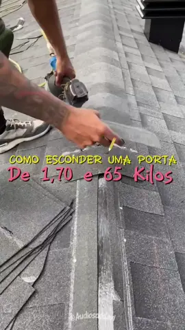 Como esconder uma porta de 1,70 e 65 kilos 