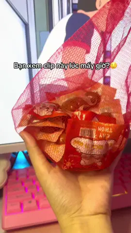 Bạn xem clip này lúc mấy giờ? Nhăm nhăm #unboxing #foodtiktok #xuhuong 