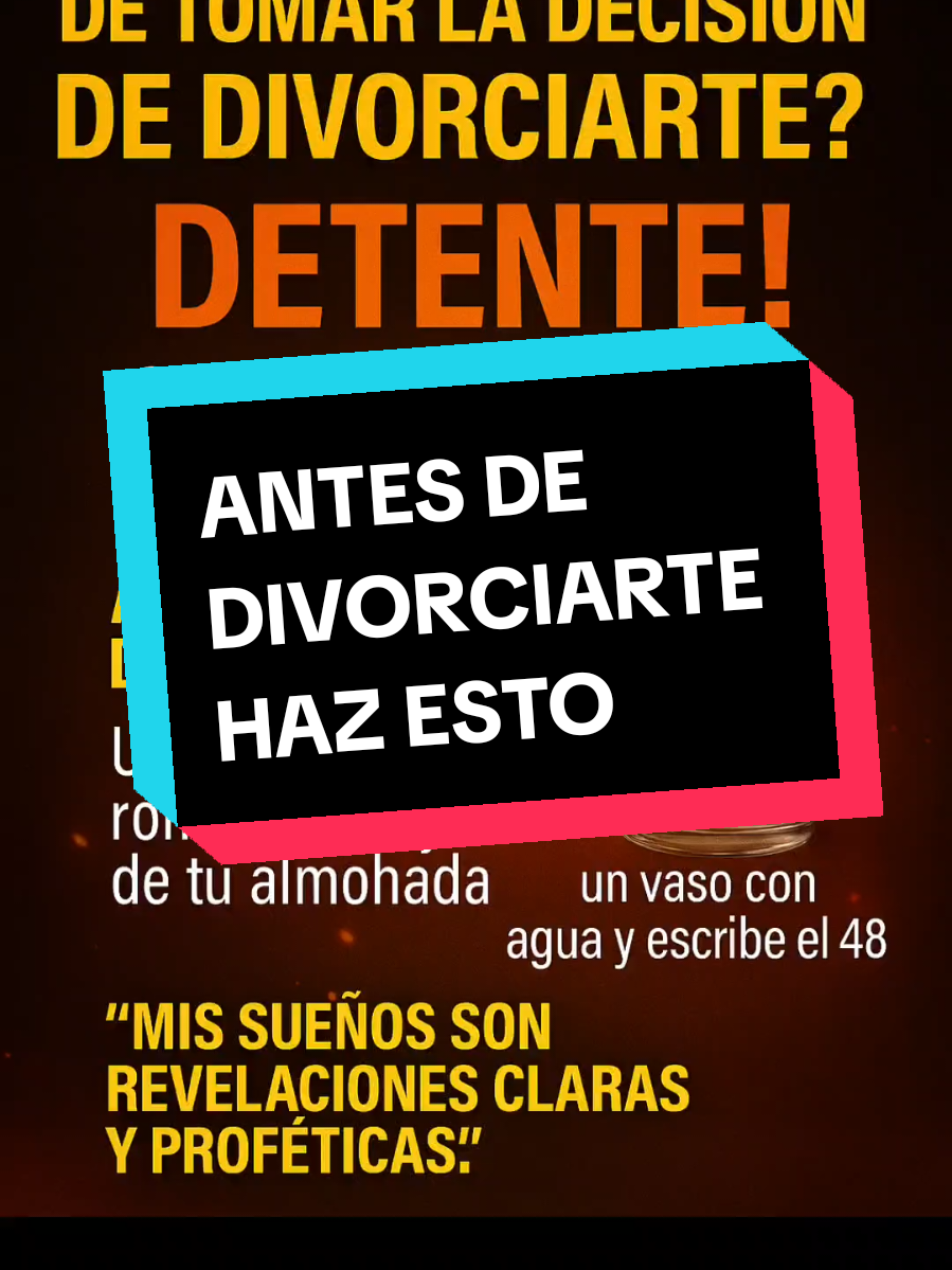 Antes de Divorciarte Haz Esto: Sueños Proféticos que cambian destinos