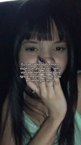E eu vou do mesmo jeito, quem sabe Deus não reacende a chama em meu coração 