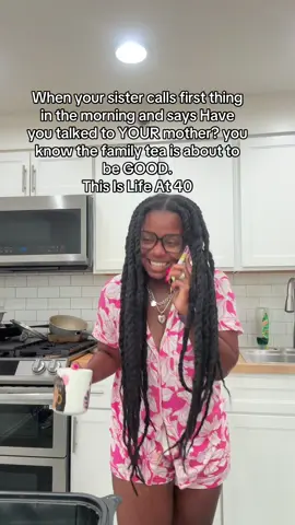 Nothing wakes you up faster than your sister calling first thing in the morning asking, ‘Have you talked to your mother?’ 😅 That’s code for grab your coffee, sis… the family tea is HOT. ☕😂 #ThisIsLifeAt40 #FamilyDrama #SiblingLife #Over40Humor #SpillTheTea #FamilyTea #MorningTea #FunnyTikTok #RelatableComedy #Over40Club #SiblingDrama