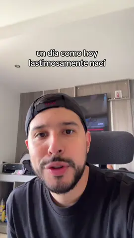 un día como hoy lastimosamente nací #fyp #viral #humor 