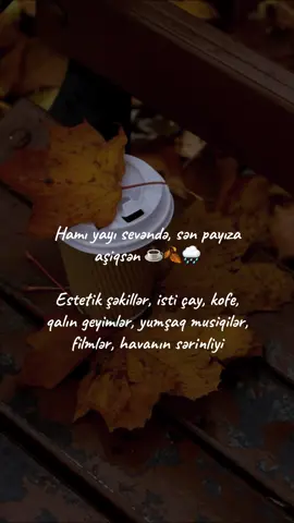 🍁    #mutevaveyla #azerbaijan #baku #kesfet #keşfet #keşfetteyizzz #trending #viral #lyrics #lyricsvideo #fypシ #fypage #capcut #trend #Love #sonbahar #payız 