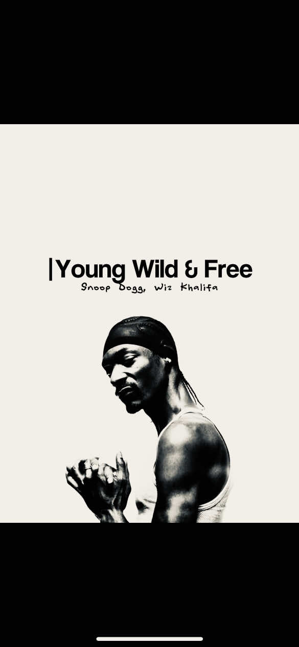 young, wild and free #snoopdogg #wizkhalifa #song 