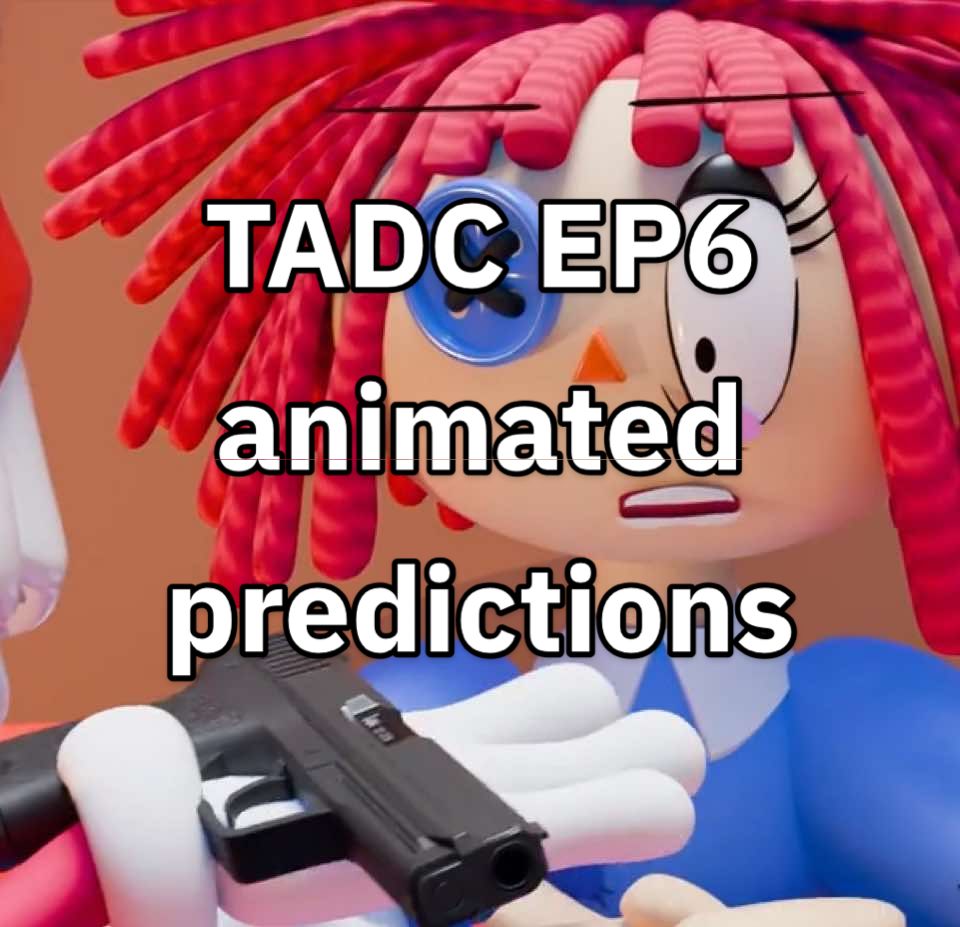 ep6 predictions i hope never happen: ——————— voice actors: @Malik Radwan @BuguB @SDN(male)/صايل ———— #tadc #theamazingdigitalcircus #ragatha #jax #caine 