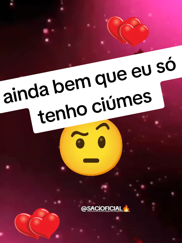 ainda bem que eu só tenho ciúmes 😮‍💨 #kkkk #hahaha #risada #mulher #tiktokbrasil #todos #mulheres 