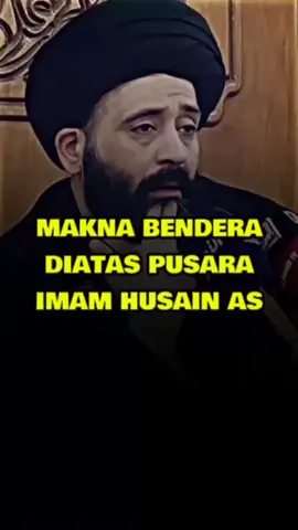 Makna bendera diatas pusara Imam Husain as#fyp #shia #islam #ulama #imamhussain 
