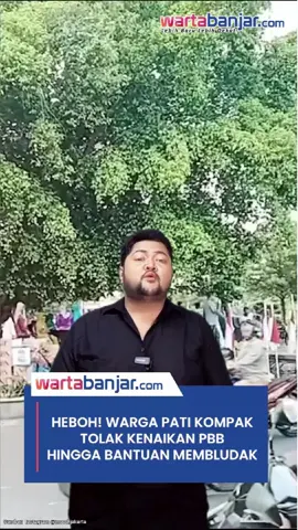 HEBOH! Warga Pati Kompak Tolak Kenaikan PBB Hingga Bantuan Membludak ‎ ‎WARTABANJAR.COM - Kalau aturan baru bikin hidup makin susah, wajar saja warga turun tangan. Bukan cuma teriak di jalan, tapi juga patungan buat perjuangan. ‎ ‎Penolakan kenaikan Pajak Bumi dan Bangunan (PBB) di Kabupaten Pati makin ramai. Warga merasa kenaikan pajak tahun ini terlalu tinggi dan memberatkan, apalagi buat yang penghasilannya pas-pasan. ‎ ‎Sejak awal Agustus, warga dari berbagai desa mulai bergerak hingga senin (11/8/2025). Ada petani, pedagang, sampai tokoh masyarakat yang sepakat untuk protes. Mereka bilang, pajak naik itu bukan cuma angka di kertas, tapi beban yang langsung terasa di kantong. #pati #viral #demo #pbb #wartabanjar