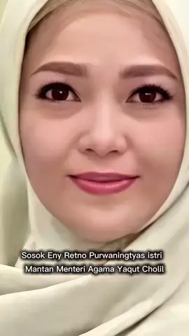 Sosok Eny Retno Purwaningtyas istri  Mantan Menteri Agama Yaqut Cholil#modalkontendoang 