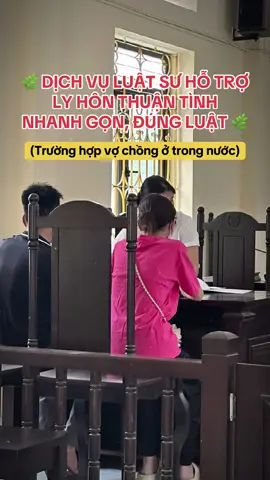🌿 DỊCH VỤ LUẬT SƯ HỖ TRỢ LY HÔN THUẬN TÌNH – NHANH GỌN, ĐÚNG LUẬT 🌿 #lyhonyeutonuocngoai #luatthanhhoa #lyhonthuantinh