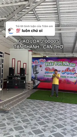 Trả lời @Trâm em BÀN GIAO SIÊU PHẨM DÀN LOA J10000S HAY NHẤT HIỆN NAY VỀ TÂN THẠNH - CẦN THƠ #longphataudio #J10000s #loa #loakeo #CapCut 