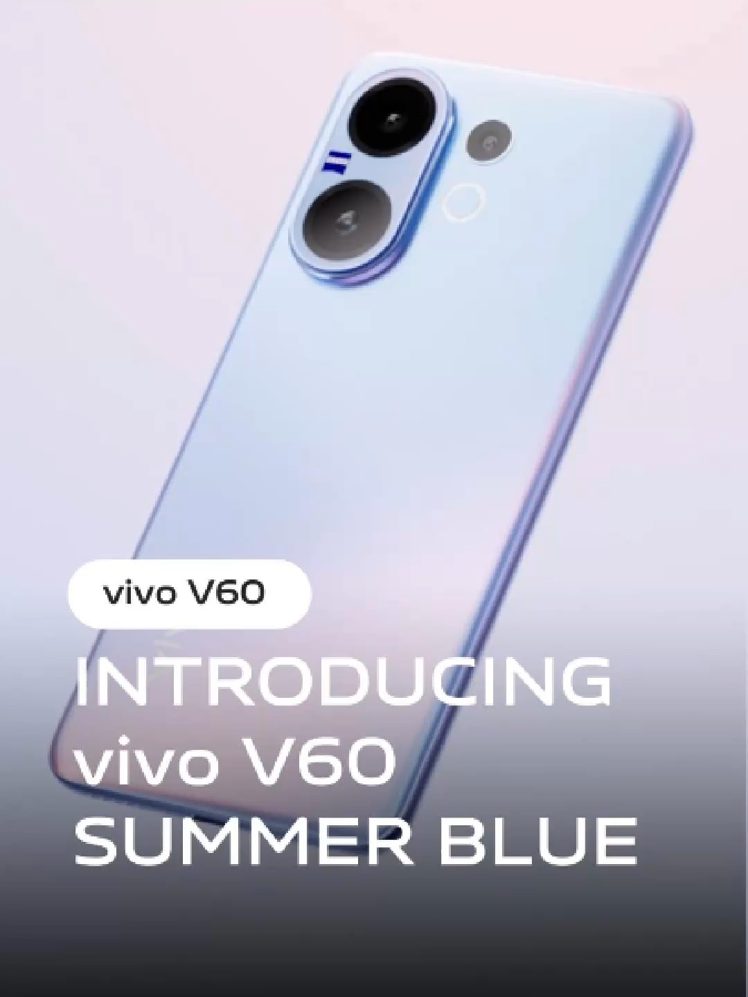 Introducing vivo V60 Summer Blue — the colour that feels like a beach holiday in your hand! 💙☀️  Drop a 