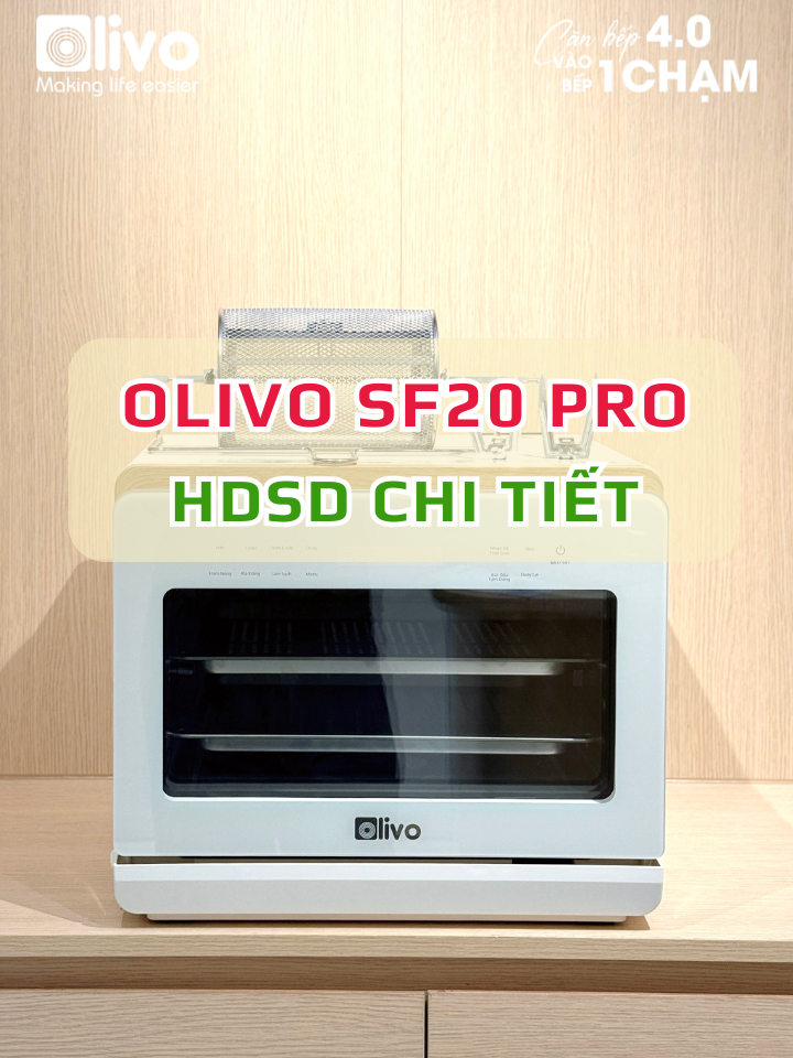 HƯỚNG DẪN SỬ DỤNG CHI TIẾT NỒI CHIÊN HẤP ĐA NĂNG OLIVO SF20 PRO #olivo #olivosf20 #noichienhoinuoc #noichienhap