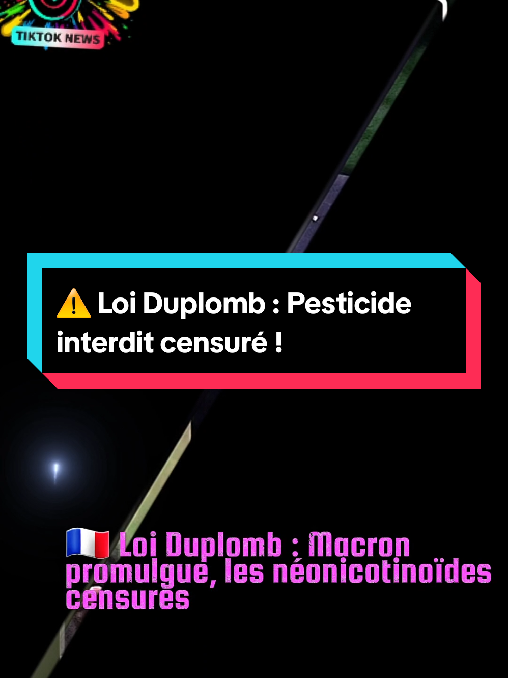 ⚠️ Loi Duplomb : Pesticide interdit censuré #LoiDuplomb #Macron #pesticides #neonicotinoides #tiktoknews0011 