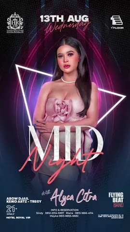 Wednesday Party 13 August 2025 with DJ ALYCA CITRA FLYING BEAT BAND #DJAlycaCitra #FlyingBeatBand #WednesdayParty #HiburanMalam #HotelRoyalVIP