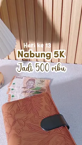 update Tabungan 5k hari ke 13 #nabungreceh #nabungbarengyuk #savingchallenge #challengenabung #tipsnabung 