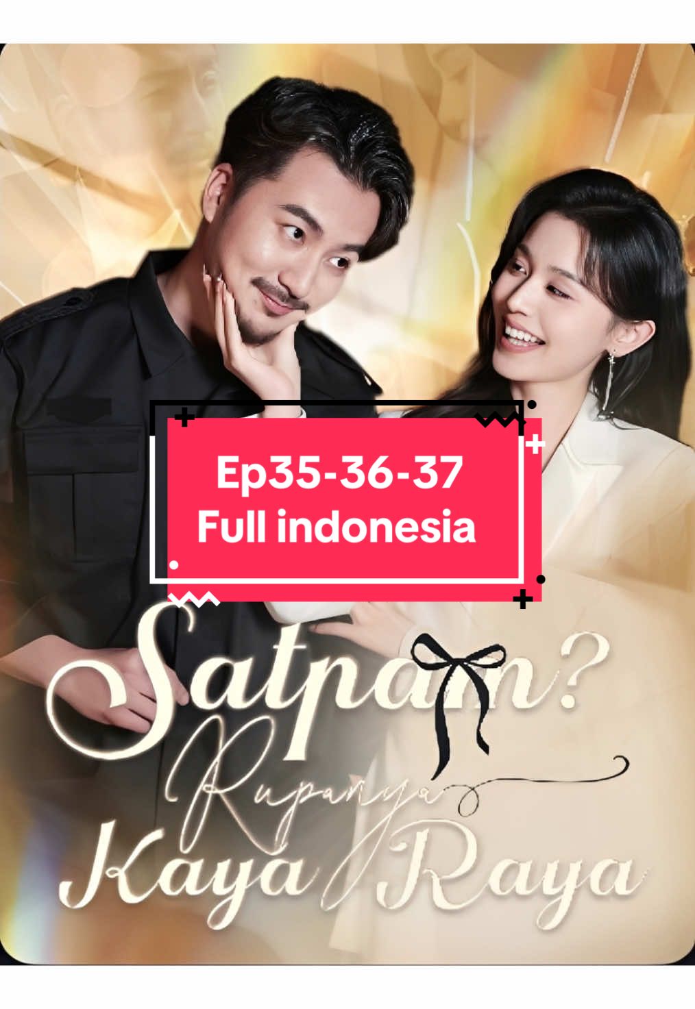 Satpam? Rupanya kaya raya. Drama china yang berjudul satpam? Rupanya kaya raya full indonesia Ep35-36-37 #fypシ゚  #satpamrupanyakayaraya  #satpam #trending #drama      