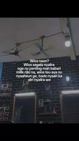 wios teu aya nu mikanyaah ge nu penting mh nyaah ka diri sorangan weh😊🙏 #sundastory #katakatasunda #storysunda #sundasad #sundapride 