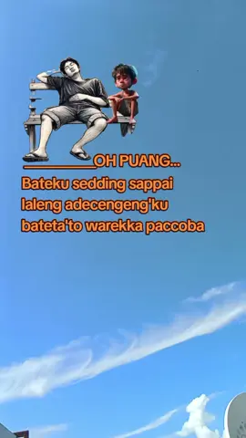 puang pitangga kasi decekku🥀#puang #tapitangkakasihlalengdeceng😊 #katakatabugis #katakata #katakatasedih 