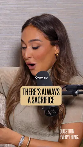 There's always some sort of sacrifice, even when life looks 