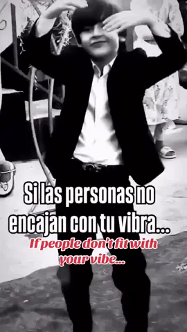 Si las personas no encajan con tu vibra… cambia las personas Nunca tu vibra!  