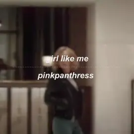 girl like me  @thindra✧.*  #pinkpanthress #editaudio #audiosforedits #fypシ 