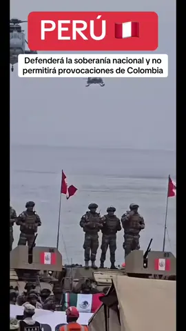 Perú Defenderá la soberanía nacional y no permitirá provocaciones de Colombia #peru🇵🇪 #noticias #paratiiiiiiiiiiiiiiiiiiiiiiiiiiiiiii #fuerzaaereadelperu #colombia 