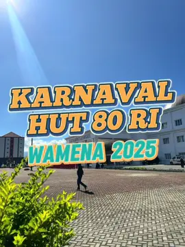 pertama kali karnaval di wamena 😎🤗😍#karnaval #2025 #hut80ri🇲🇨 #wamena #wamenatiktok #wamena_papua #wamenabaliem📍🦋🖤 #wamenajayawijaya #wamenapapua #wamenabaliem🌲👑⚡ #jayawijayawamena #jayawijayapapua #wamenahits #wamenakotadingin🥶 #wamenapapuaindonesia #wamenapapuapegunungan #wamena_jayapura 
