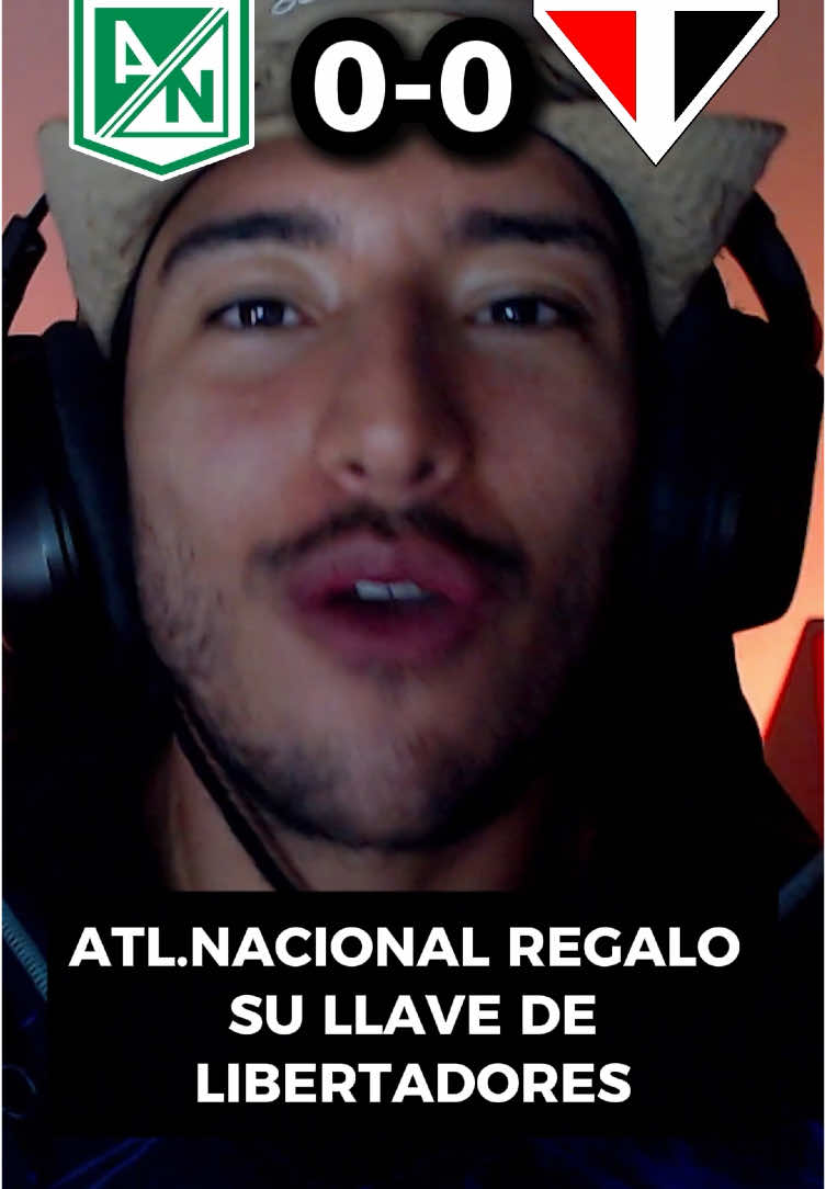 IMPRESENTABLE ATLETICO NACIONAL #paratii #futbol #fut #fútbol #medellin #atleticonacional #nacional #saopaulo #saopaulofc #saopaulofc🇾🇪 #Libertadores #fyp #copalibertadores #futbolcolombiano 