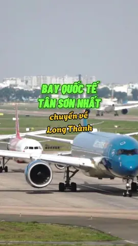 100% thống nhất toàn bộ chuyến quốc tế sẽ chuyển từ Tân Sơn Nhất về Long Thành #newsky #sanbay #quydinhbay #sanbaytansonnhat #sanbaylongthanh 