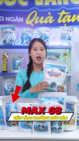 Max68 giải pháp hỗ trợ tăng trưởng cho thủy hải sản #anngon #tomcuaca #aonuoi #aonuoi #max68 