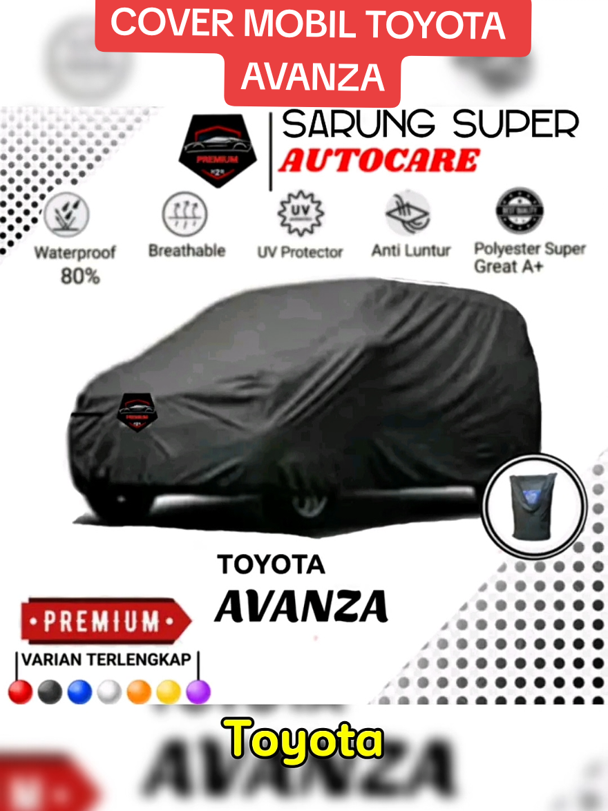 Sarung Mobil Super Toyota Avanza Bahan Polyester super #covermobil #sarungmobil #carcover #aksesorismobil #toyotaavanza 
