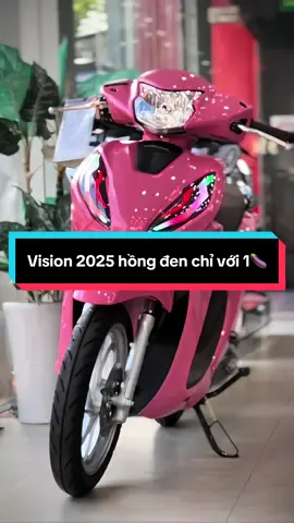 Vision 2025 hồng đen chỉ với 1🍆#honda #vision #xedovietnam #visiondokiengdep #xuhuong 