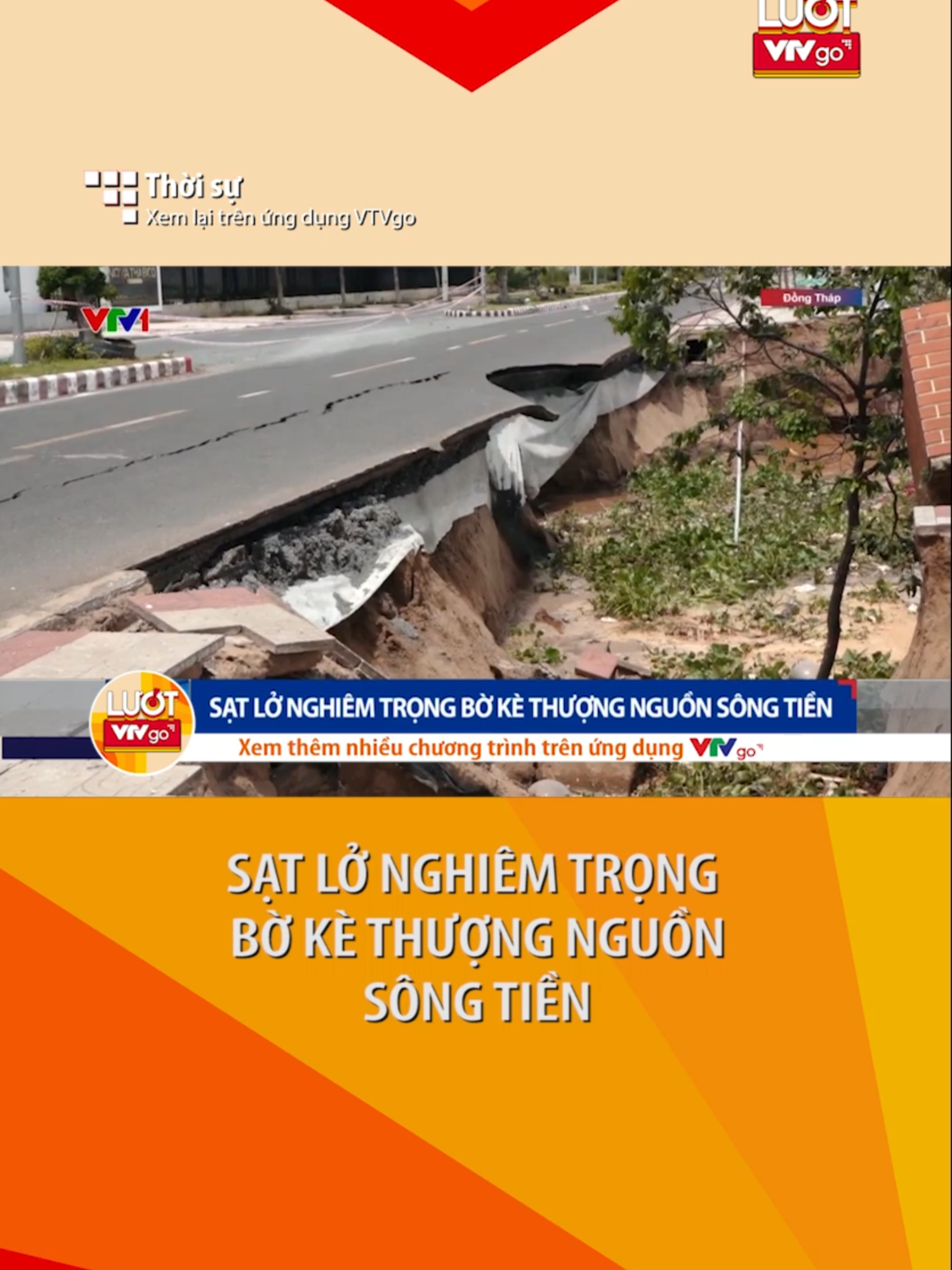 Đường nhựa ở bờ kè thượng nguồn Sông Tiền cũng bị sạt lở nghiêm trọng. #luotvtvgo #tiktoknews #tintuc #satloboke #bokesongTien