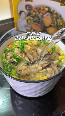 Tầm 2 phút là có súp bào ngư ăn ròi😊 #supbaongu #supbaongusaythanghoa #reviewanngon #fuongthieungu 