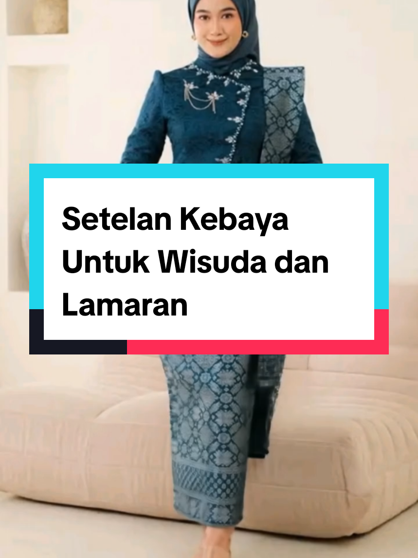 Setelan Kebaya Untuk Wisuda dan Lamaran