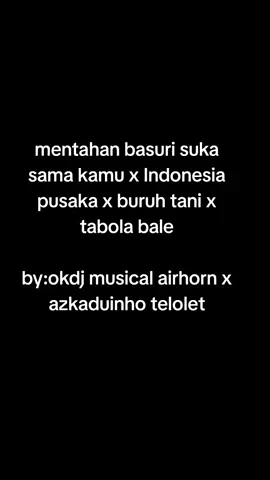 mentahan lagi nihh  maaf yg lain nya gabisa di tag @tomi rahma nursyifa02 #basurimusicalhorn #azkaduino12not #okdjmodulehorn #fypシ゚  #bismillahfyp 