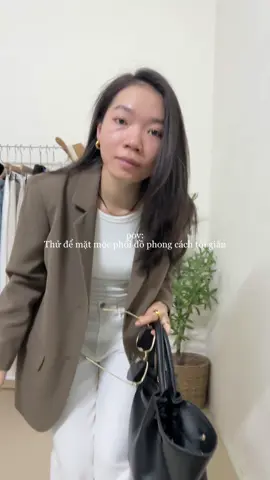 Khi mặc tối giản càng hiện rõ ra thần thái của một người vì quần áo giản đơn không thể che giấu✨ #minimalstyle  #minimaliststyle  #outfitideas  #phongcach  #phoidoxinh  