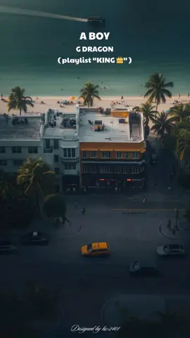 A Boy - G Dragon (Lyric) playlist 