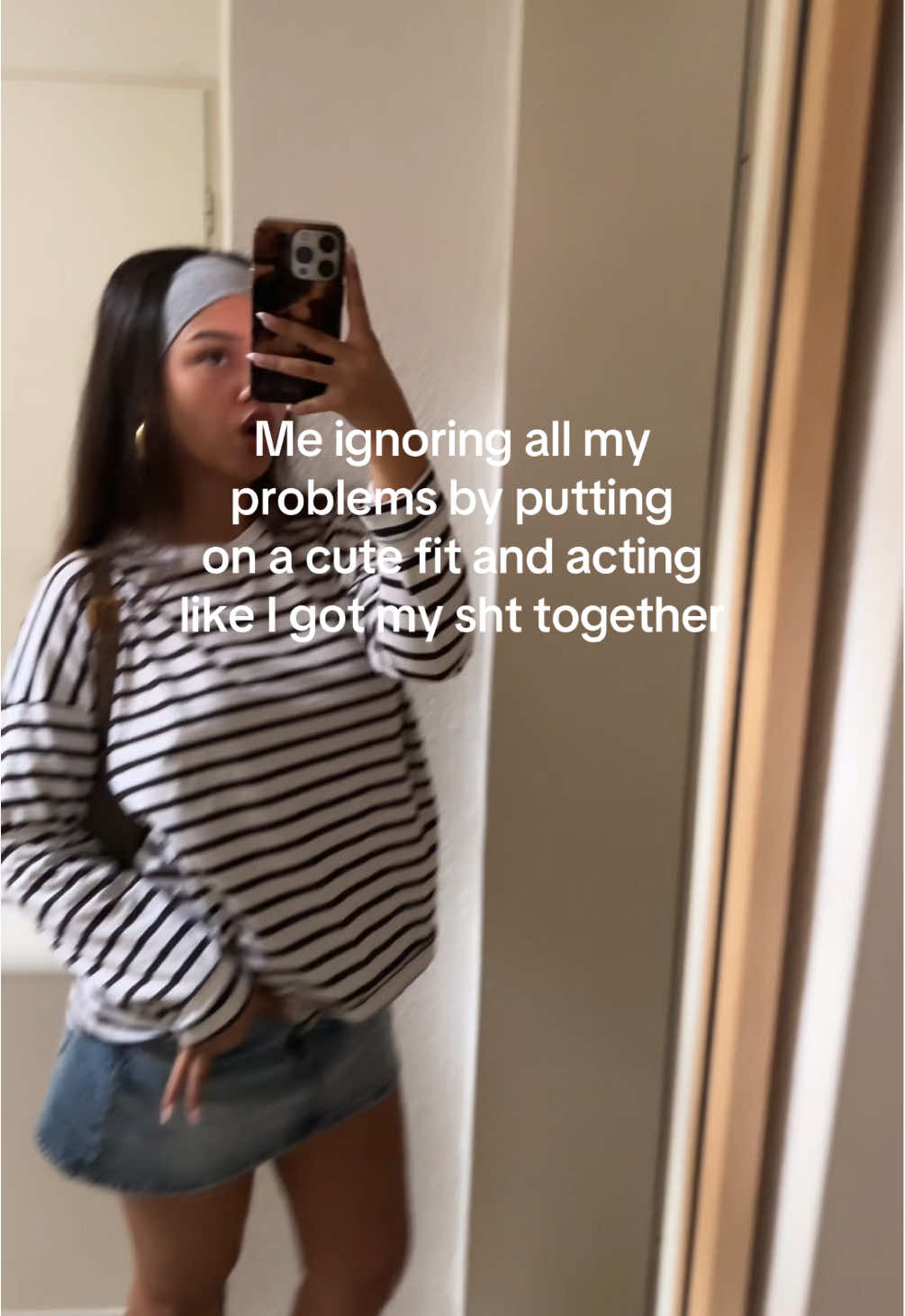 Fake it till you make it #relatable #MentalHealth #justagirl #girlhood #outfitinspo 