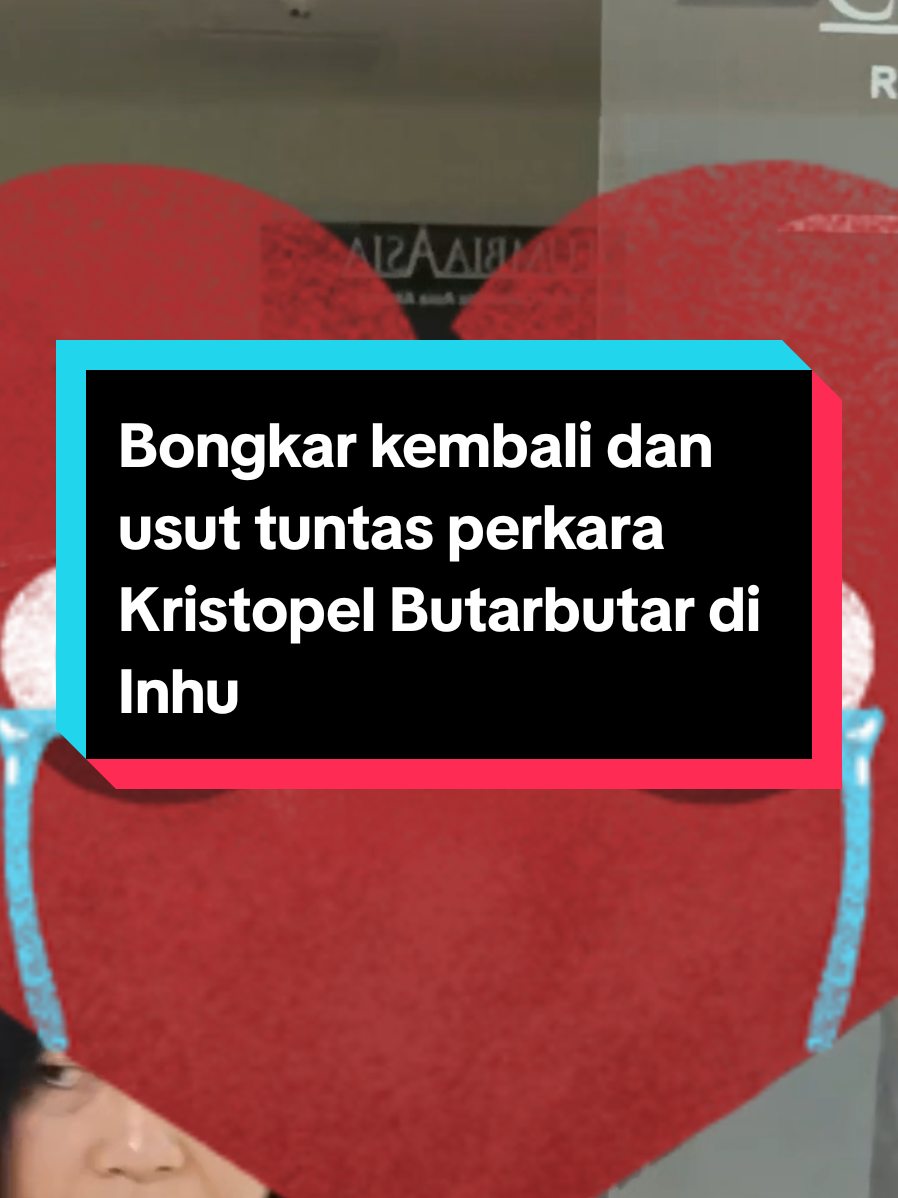 #kristopel #butarbutar #inhu #bongkar #usut