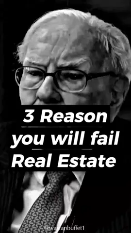 3 Reason you will fail in real estate.. #warrenbuffettadvice #warrenbuffettquotes #warrenbuffett #realestate #investing 
