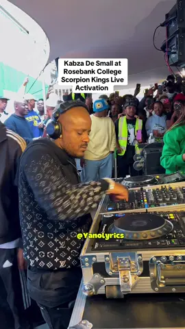 Kabza De Small at Rosebank College  Scorpion Kings Live Activation  #yanolyrics #ScorpionKingsLive #amapiano #kabzadesmall #foryou 