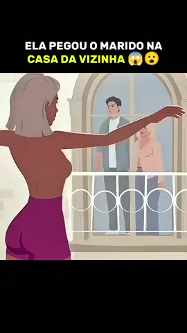 ELA PEGOU O MARIDO NA CASA DA VIZINHA 😱😮 #narrastar #desenhoanimado #cartoons 